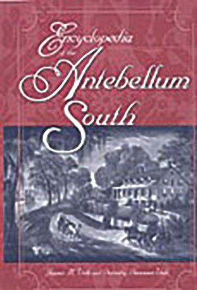 Encyclopedia of the Antebellum South