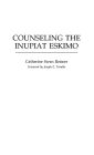 Counseling the Inupiat Eskimo