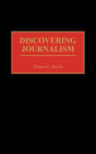 Discovering Journalism