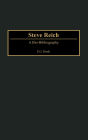 Steve Reich: A Bio-Bibliography