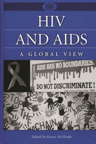 Title: HIV and AIDS: A Global View, Author: Karen McElrath