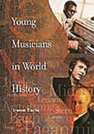 Title: Young Musicians in World History, Author: Irene Earls