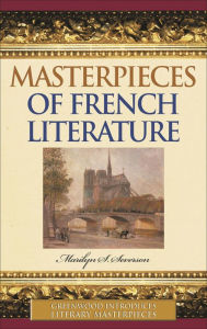 Title: Masterpieces of French Literature, Author: Marilyn S. Severson