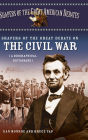 Shapers of the Great Debate on the Civil War: A Biographical Dictionary