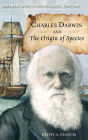 Charles Darwin and The Origin of Species (Greenwood Guides to Historic Events, 1500-1900)