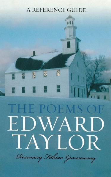 The Poems of Edward Taylor: A Reference Guide