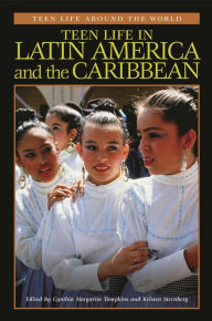 Title: Teen Life in Latin America and the Caribbean, Author: Cynthia  Tompkins