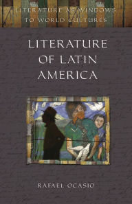 Title: Literature of Latin America, Author: Rafael Ocasio