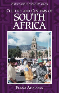 Title: Culture and Customs of South Africa, Author: Funso Afolayan