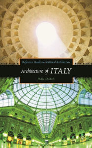 Title: Architecture of Italy, Author: Jean Castex