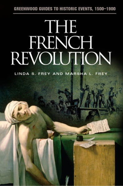 The French Revolution (Greenwood Guides to Historic Events, 1500-1900)