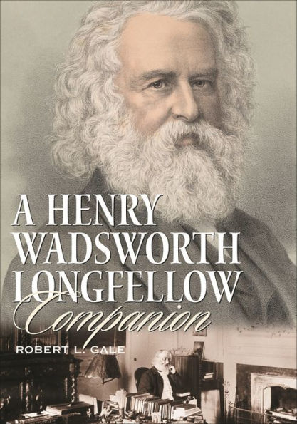 A Henry Wadsworth Longfellow Companion