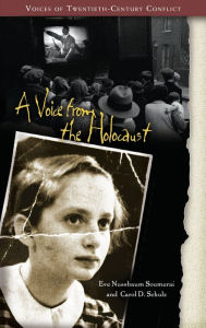 Title: A Voice from the Holocaust, Author: Eve Nussbaum Soumerai