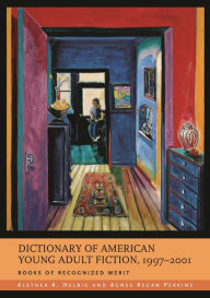 Title: Dictionary of American Young Adult Fiction, 1997-2001: Books of Recognized Merit, Author: Agnes Regan Perkins