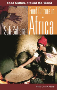 Title: Food Culture in Sub-Saharan Africa, Author: Fran Osseo-Asare
