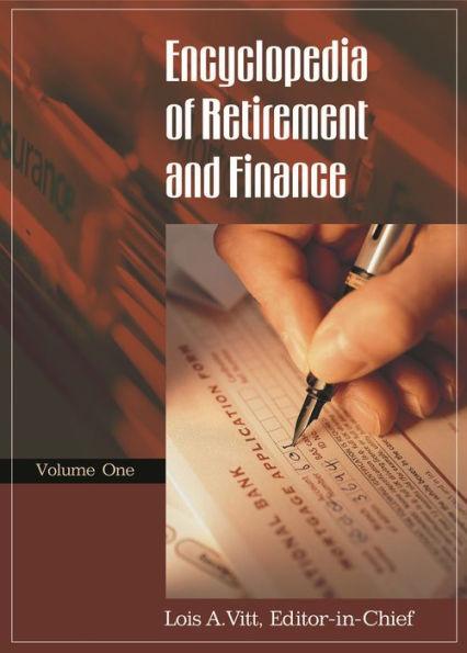 Encyclopedia of Retirement and Finance [2 volumes]