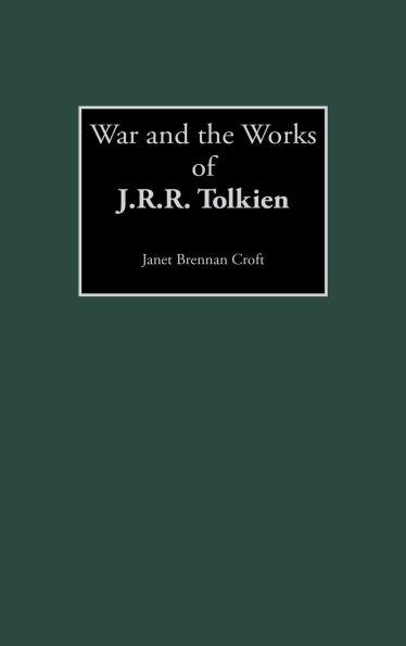 War and the Works of J.R.R. Tolkien