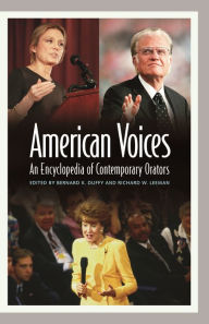 Title: American Voices: An Encyclopedia of Contemporary Orators, Author: Bernard K. Duffy