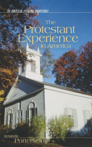 Title: The Protestant Experience in America, Author: Amanda Porterfield