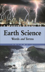 Title: A Student's Guide to Earth Science [4 volumes], Author: Bloomsbury Academic
