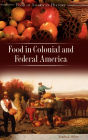 Food In Colonial And Federal America
