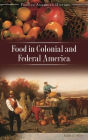 Food in Colonial and Federal America