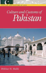 Title: Culture and Customs of Pakistan, Author: Iftikhar Malik