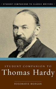Title: Student Companion to Thomas Hardy, Author: Rosemarie Morgan
