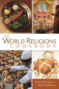 Title: The World Religions Cookbook, Author: Arno Schmidt