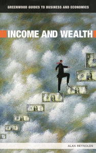 Title: Income and Wealth, Author: Alan Reynolds