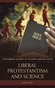 Title: Liberal Protestantism and Science, Author: Leslie A. Muray