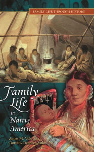 Title: Family Life in Native America, Author: James M. Volo