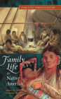 Family Life in Native America