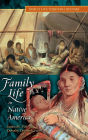 Family Life in Native America