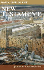 Daily Life in the New Testament (Daily Life Through History Series)