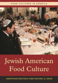 Title: Jewish American Food Culture, Author: Jonathan Deutsch