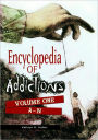 Encyclopedia of Addictions: From Alcohol to XTC