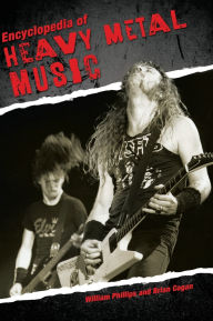 Title: Encyclopedia of Heavy Metal Music, Author: William Phillips