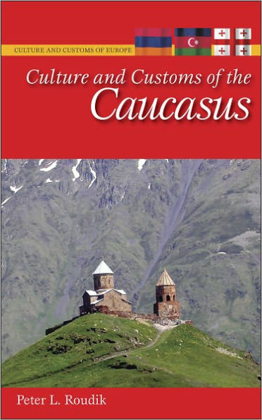 Culture and Customs of the Caucasus