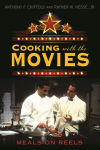 Alternative view 1 of Cooking with the Movies: Meals on Reels