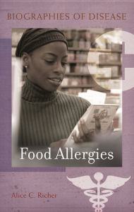 Title: Food Allergies, Author: Alice C. Richer
