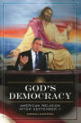 God's Democracy: American Religion after September 11