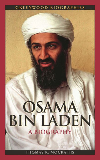 Osama Bin Laden: A Biography By Thomas R. Mockaitis, Hardcover | Barnes ...