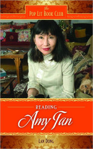 Title: Reading Amy Tan, Author: Lan Dong