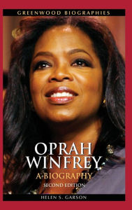 Title: Oprah Winfrey: A Biography, Author: Helen S. Garson