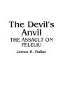 The Devil's Anvil: The Assault on Peleliu