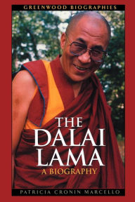 Title: The Dalai Lama: A Biography, Author: Patricia Cronin Marcello