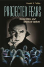 Projected Fears: Horror Films and American Culture