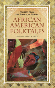 Title: African American Folktales, Author: Thomas A. Green