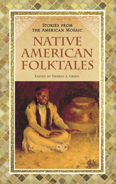 native-american-folktales-by-thomas-a-green-hardcover-barnes-noble